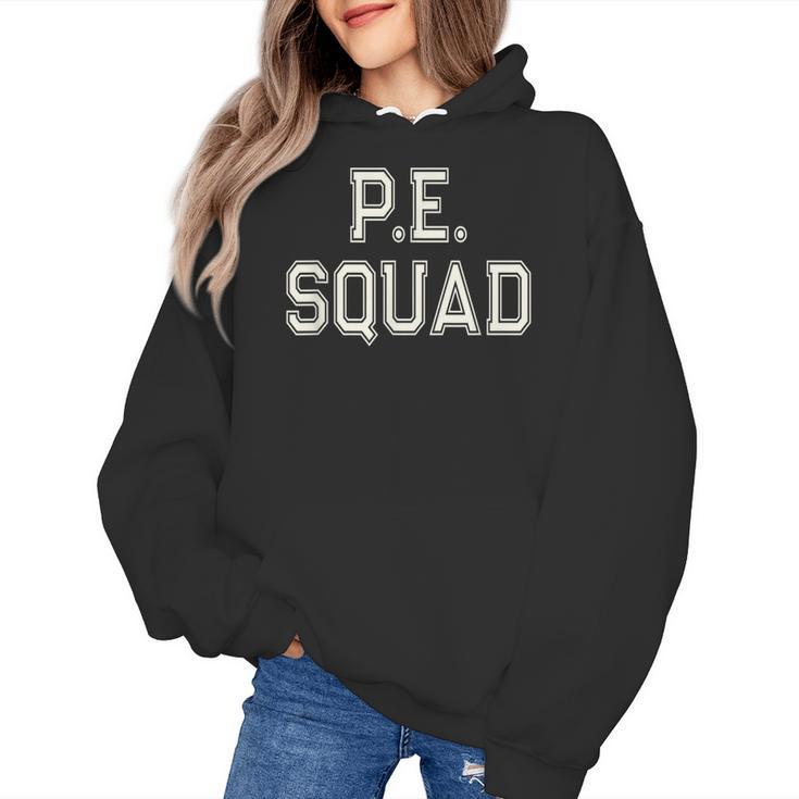 PE SQUAD Physical Education PE Teacher Team Kids Gym Crew Women's Hoodie