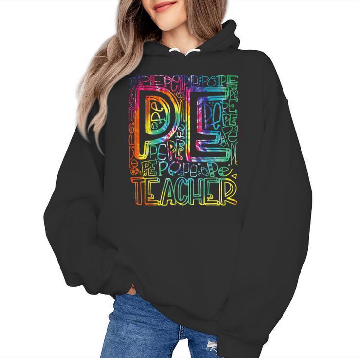 PE Teacher Phys Ed Tie Dye Physical Education Appreciation Women's Hoodie