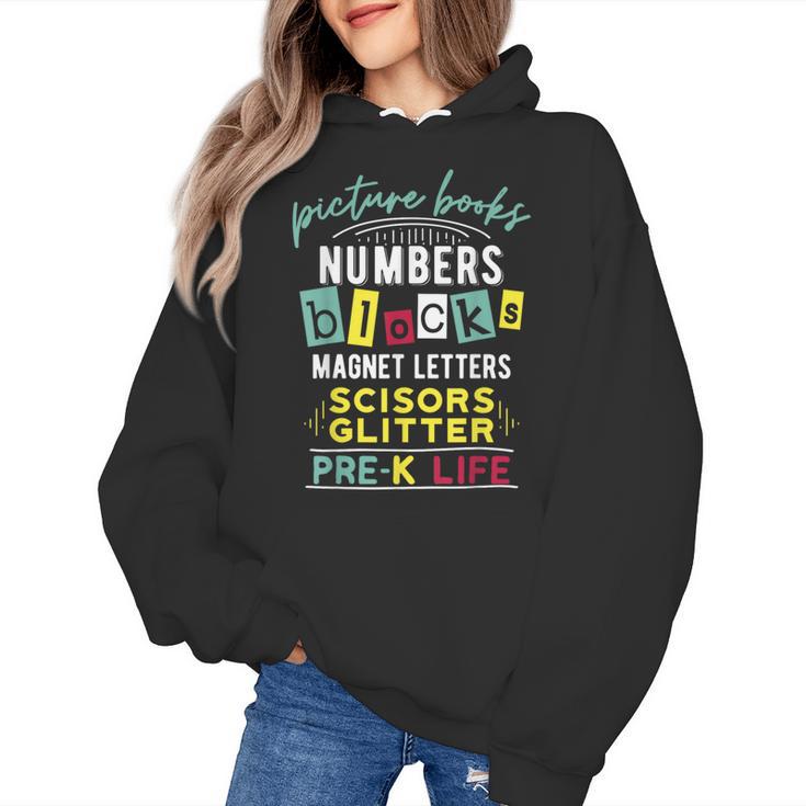 Pre-K Life Preschool Teacher Tees Men Women T-Shirt Women's Hoodie