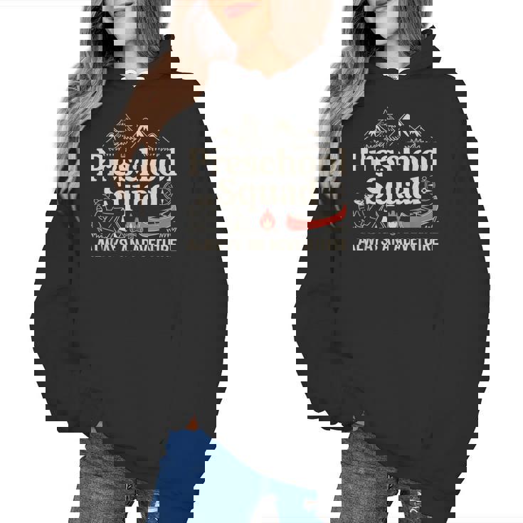 Pre-K Squad Adventure Camping Preschool Teacher Boy Girl Kid Women&#x27;s Hoodie