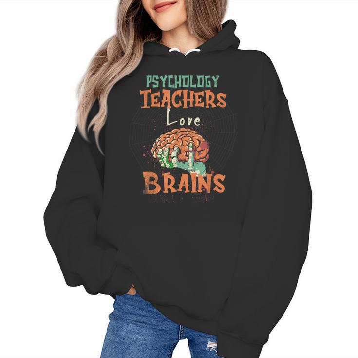 Psychology Teachers Love Brains Halloween For Psychologists Men Women Women's Hoodie