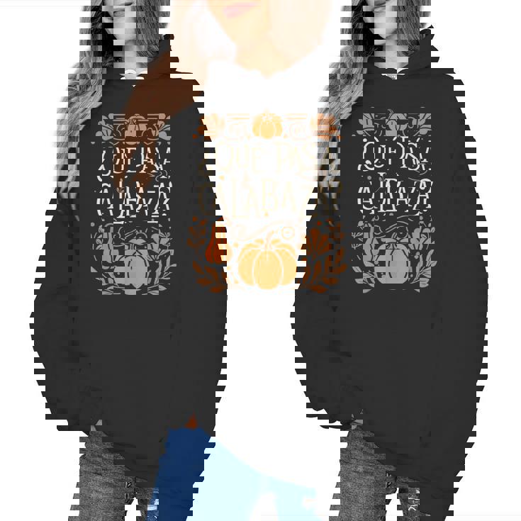 Que Pasa Calabaza Shirt Spanish Teacher Women&#x27;s Hoodie