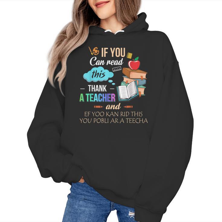 If You Can Read This Thank A Teacher Women's Hoodie