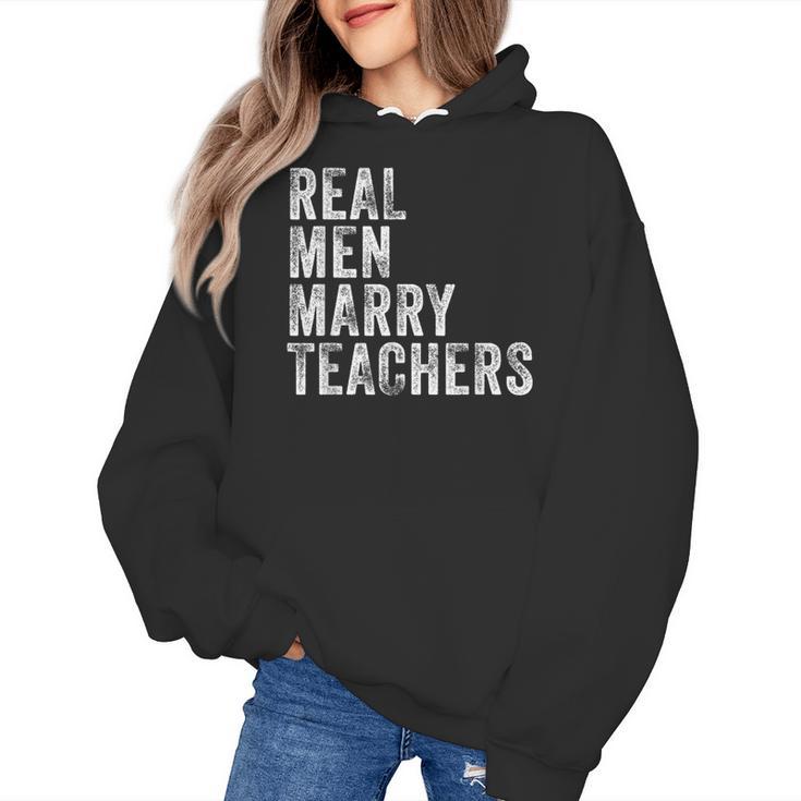 Real Men Marry Teachers Future Husband Wife Engagement Women's Hoodie