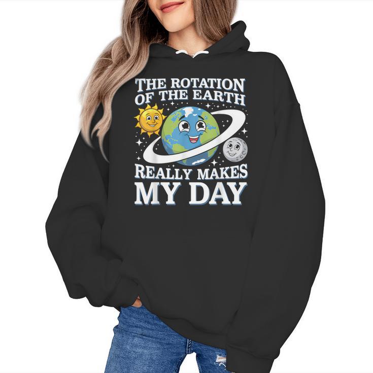 Rotation Of Earth Science Teacher Earth Day Men Women Women's Hoodie
