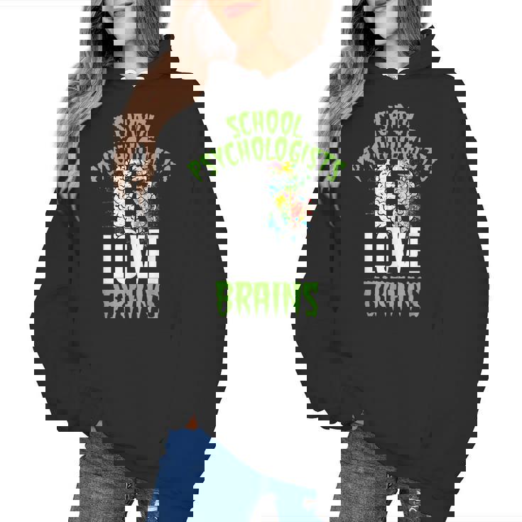 School Psychologists Love Brains Halloween Teacher Counselor Women&#x27;s Hoodie