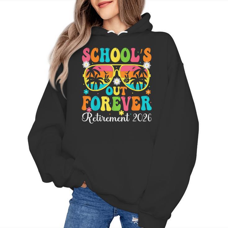 School's Out Forever Retirement 2026 Retro Retired Teacher Women's Hoodie