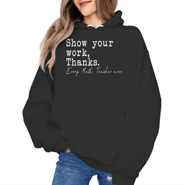 Show Your Work Thanks Math Teacher Women's Hoodie