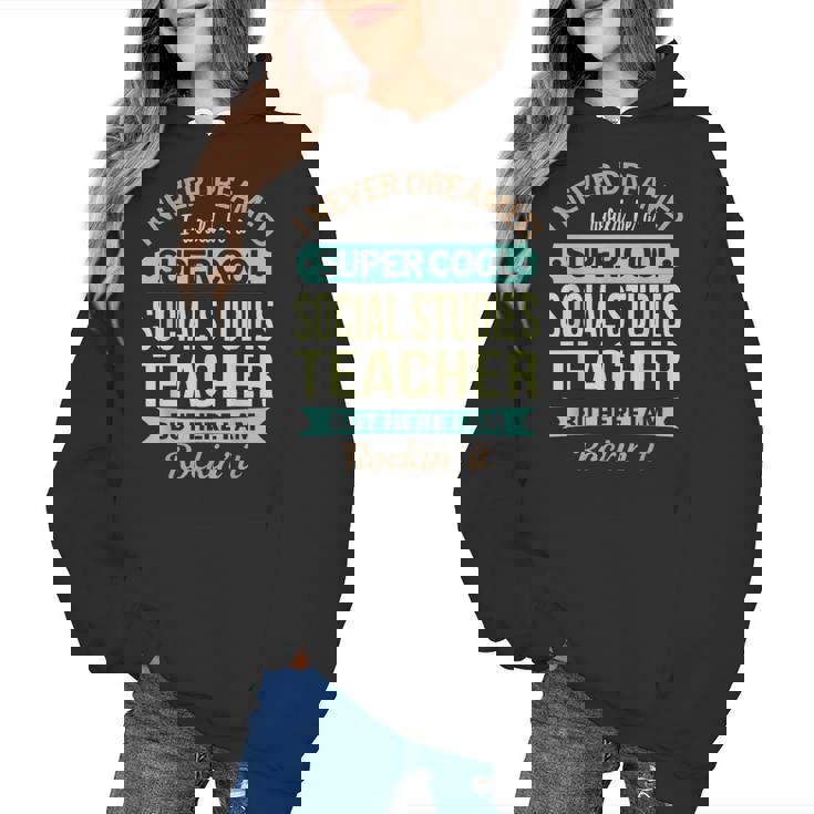 Social Studies Teacher  Appreciation Men Women Women&#x27;s Hoodie