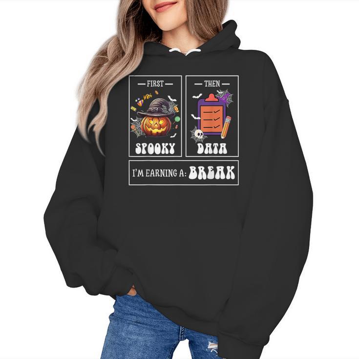 Sped Teacher Halloween First Spooky Then Data Sped Ed Team Women's Hoodie