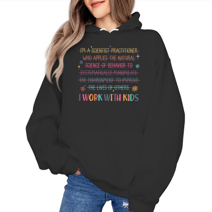 Sped Teacher I Work With Kids Behavior Specialist ABA Women's Hoodie