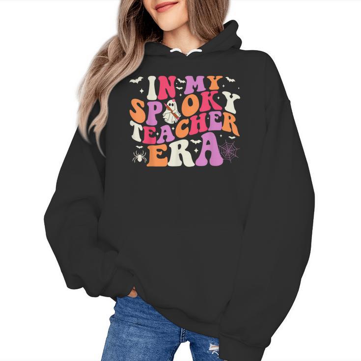 In My Spooky Teacher Era Halloween Teacher Back To School Women's Hoodie