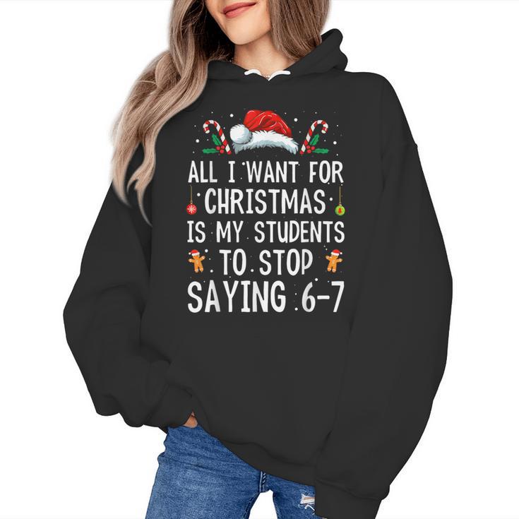 Stop Saying 6-7 Teacher 67 Christmas Meme Six Seven Women's Hoodie