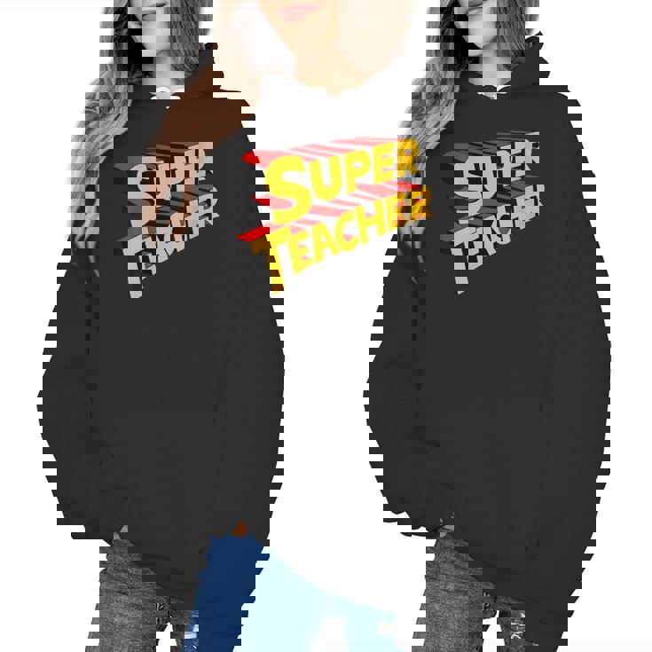 Super Teacher SuperTeacher Women&#x27;s Hoodie