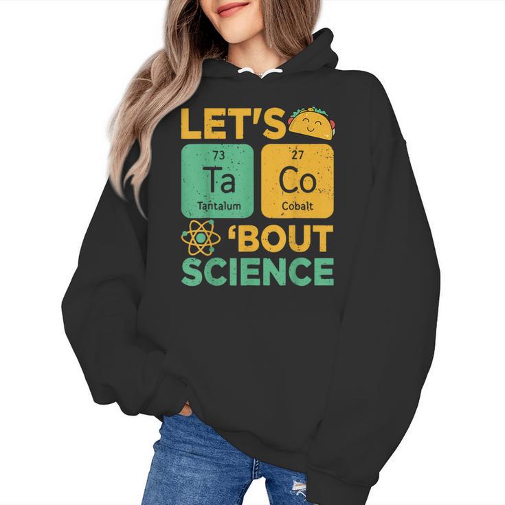 Lets Tacos Bout Science Teacher Chemistry Physics Women's Hoodie