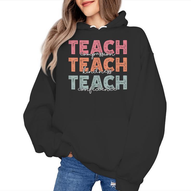 Teach Compassion Kindness Confidence For Teacher Women's Hoodie
