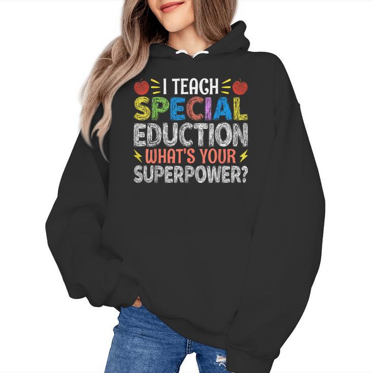 I Teach Special Education SPED Special Education Teacher For Men Women Women's Hoodie
