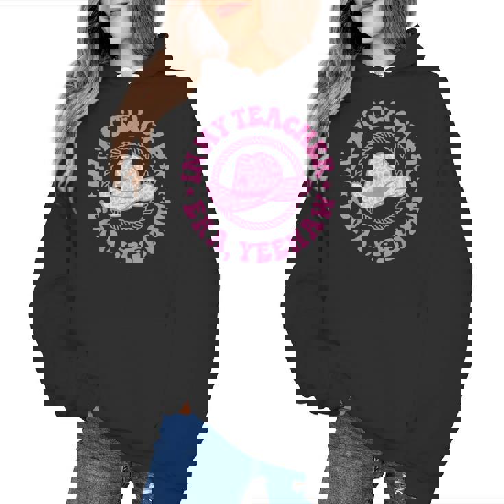 In My Teacher Era Yeehaw Pink Teacher Western Cowgirl Women&#x27;s Hoodie