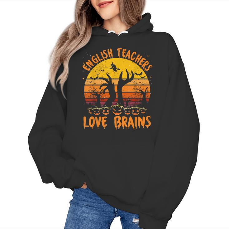 Teacher Halloween All English Teachers Love Brains Women's Hoodie