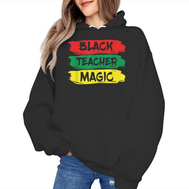 Teacher Magic Black History Month Educator For Men Women Women's Hoodie