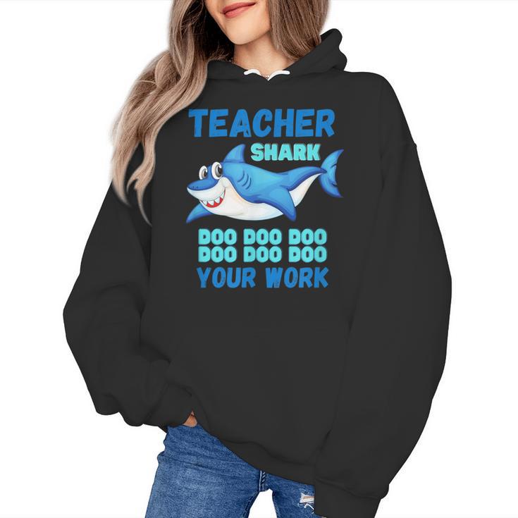 Teacher Shark Do Your Work Women's Hoodie