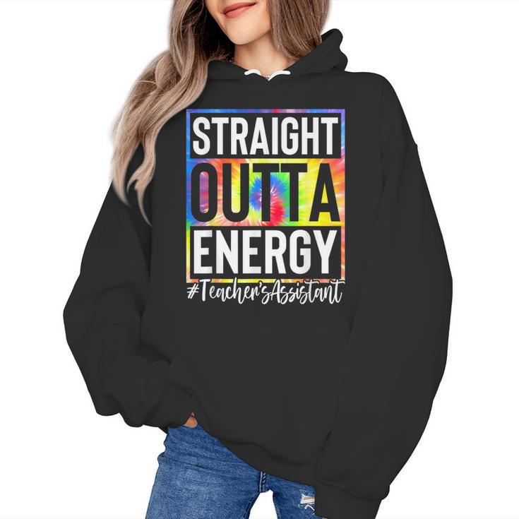 Teacher's Assistant Straight Outta Energy Teaching Tie Dye For Men Women Women's Hoodie