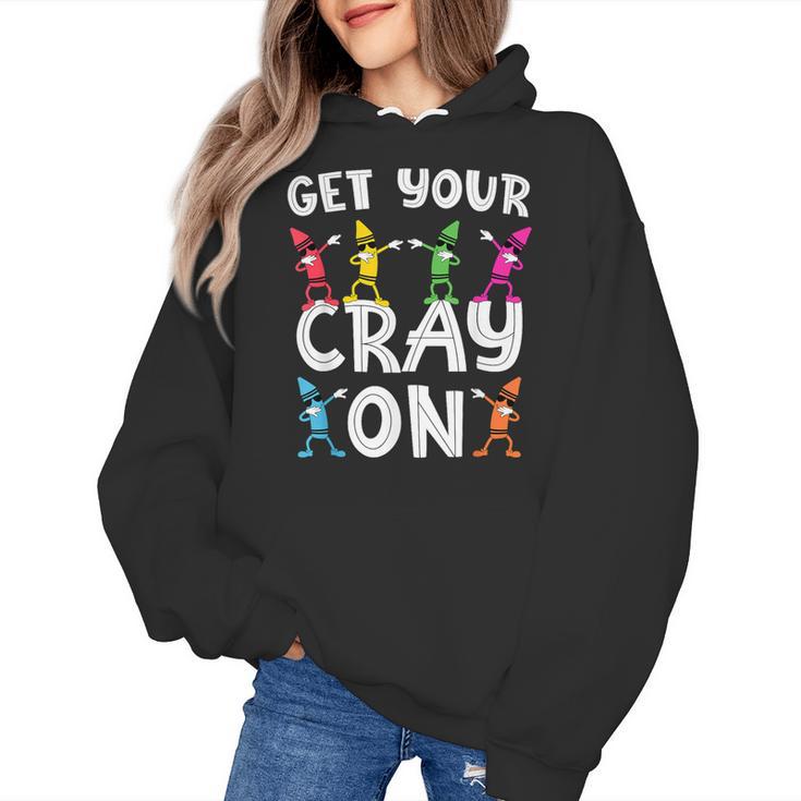 Teacher's Get Your Cray On Dabbing Crayons Women's Hoodie