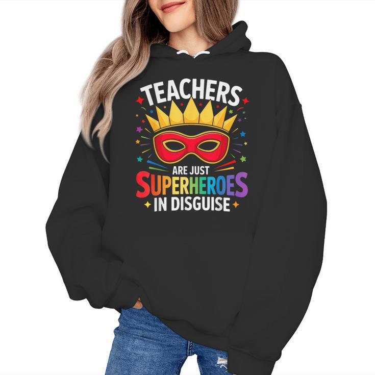 Teachers Are Just Superheroes In Disguise Fun Back To School Women's Hoodie