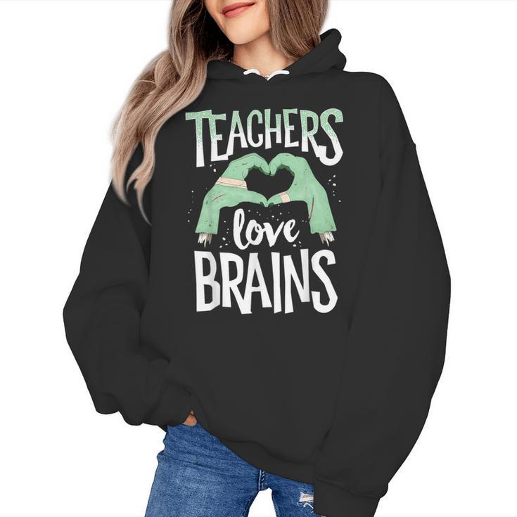 Teachers Love Brains Halloween Costume Trick Treat Zombie Women's Hoodie