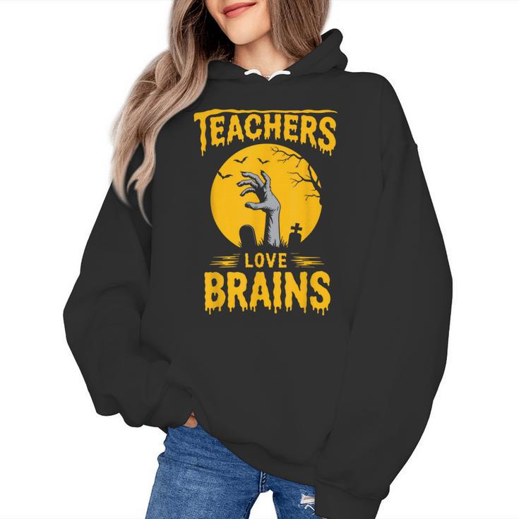 Teachers Love Brains Shirt Men Women Halloween Teacher Women's Hoodie