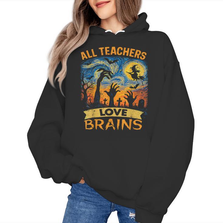 All Teachers Love Brains Shirt Teacher Halloween Tee Women's Hoodie