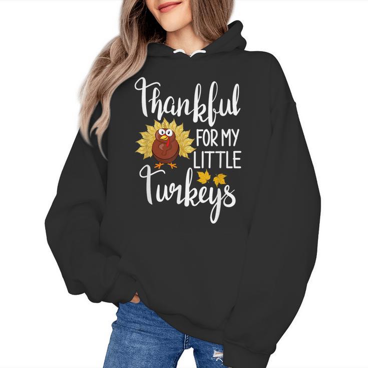 Teachers Thanksgiving Thankful For My Little Turkeys Women's Hoodie