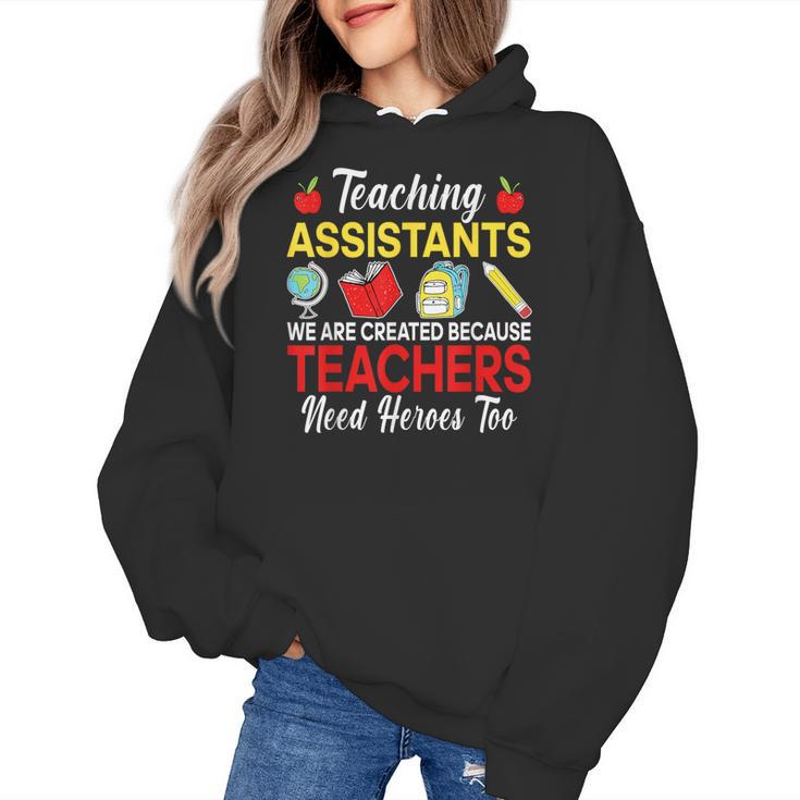 Teaching Assistant Because Teachers Need Heroes Too Cute Women's Hoodie