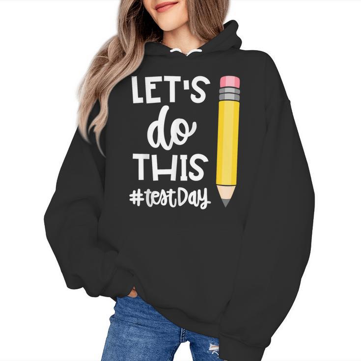 Lets Do This Test Day State Testing Teacher Motivational Women's Hoodie