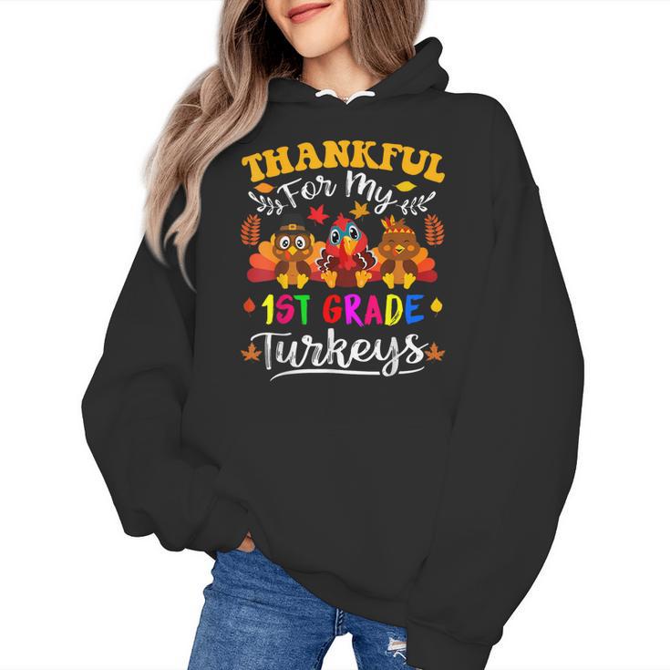Thankful For My 1st Grade Turkeys Thanksgiving Teacher Fall Women's Hoodie
