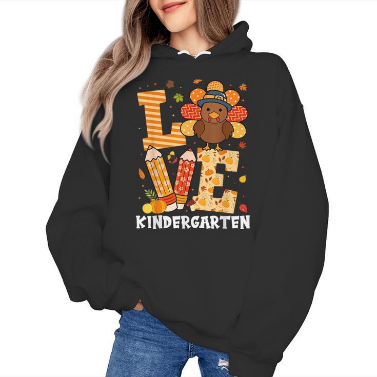 Thanksgiving Love Kindergarten Teacher Turkey Autumn Fall Women's Hoodie