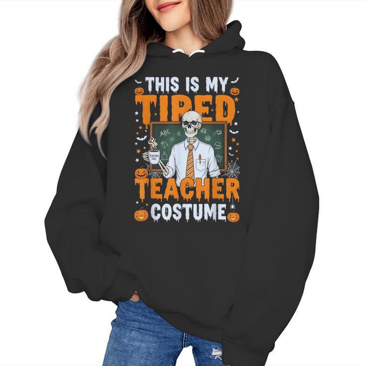 This Is My Tired Teacher Costume Halloween Costumes Women's Hoodie