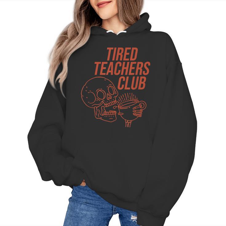 Tired Teachers Club Women's Hoodie