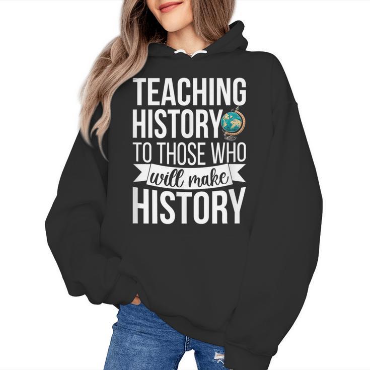 History Teacher Appreciation History Teaching Women's Hoodie
