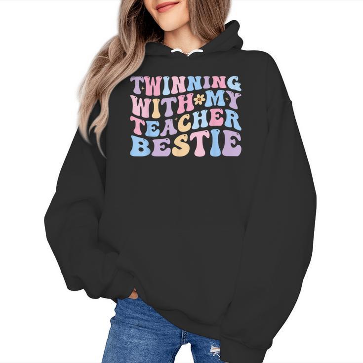Twinning With My Teacher Bestie Teaching Partner Women's Hoodie