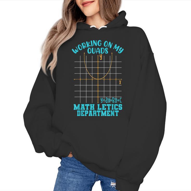 Working On My Quads Algebra Math Teacher Humor Women's Hoodie