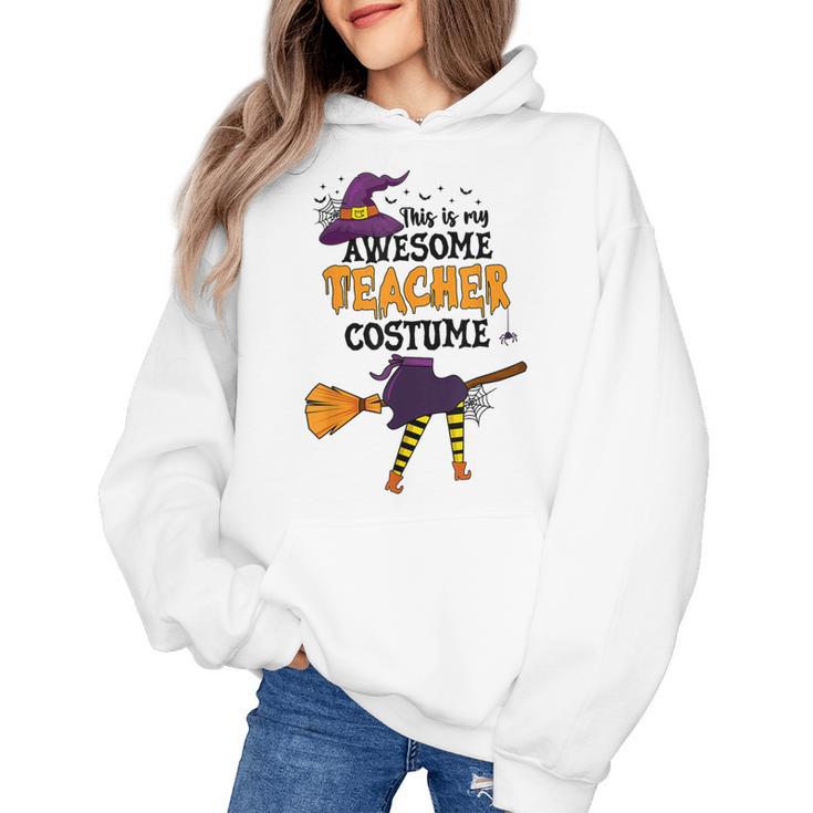 This Is My Awesome Teacher Costume Halloween Witch Women's Hoodie
