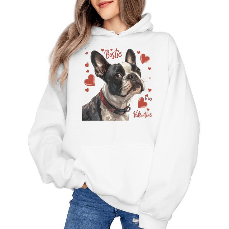 Boston Terrier Is My Valentine Cute Pet Dog Owner Valentine Women's Hoodie