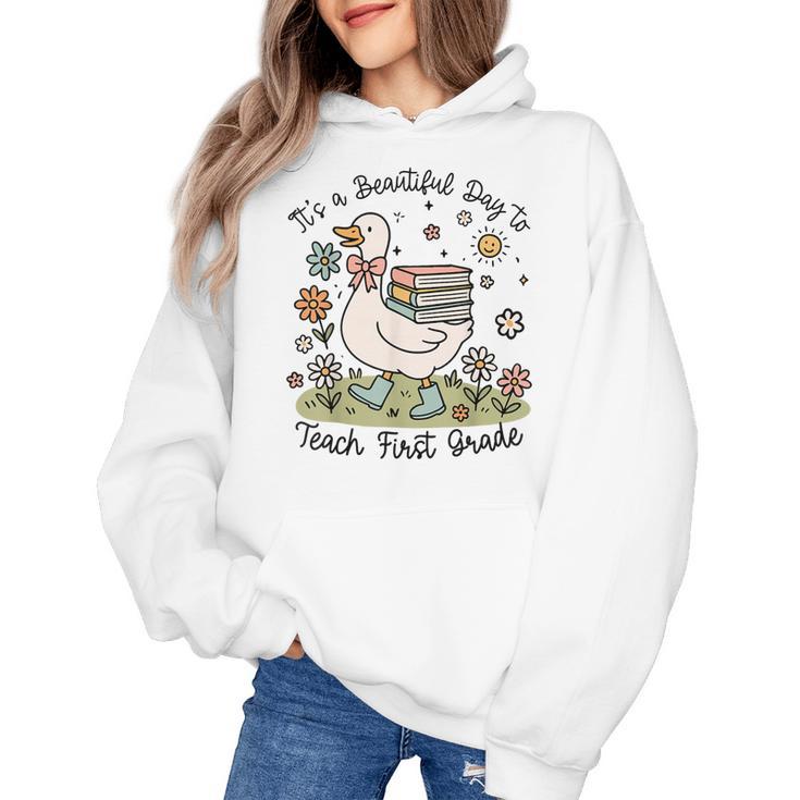 Cute Goose It's A Beautiful Day To Teach 1st Grade Teacher Women's Hoodie