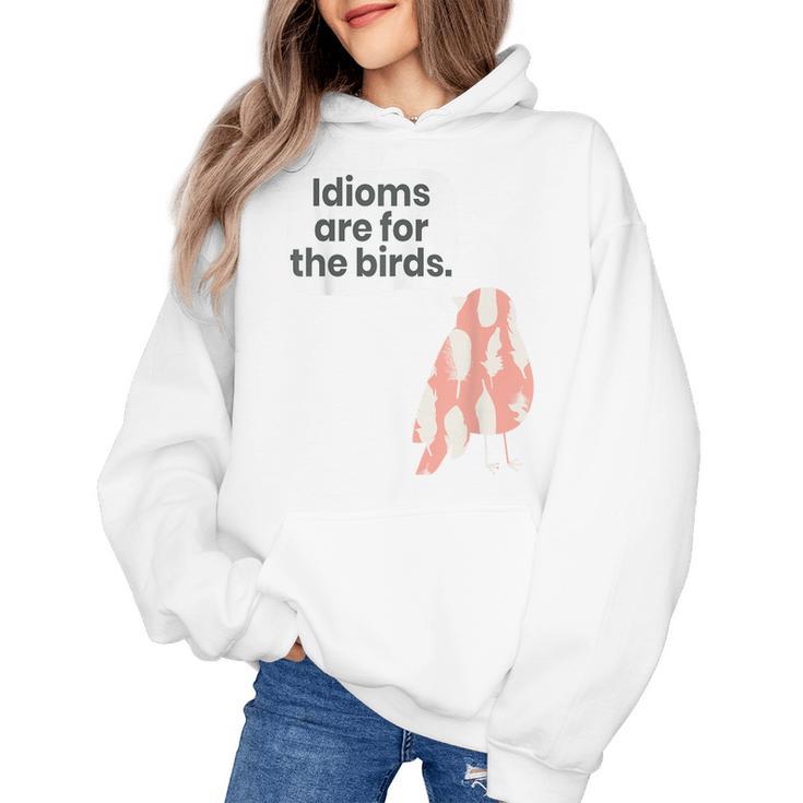 English Teachers Idiom Joke Grammar Police Literature Lovers Men Women Girls Kids Women's Hoodie