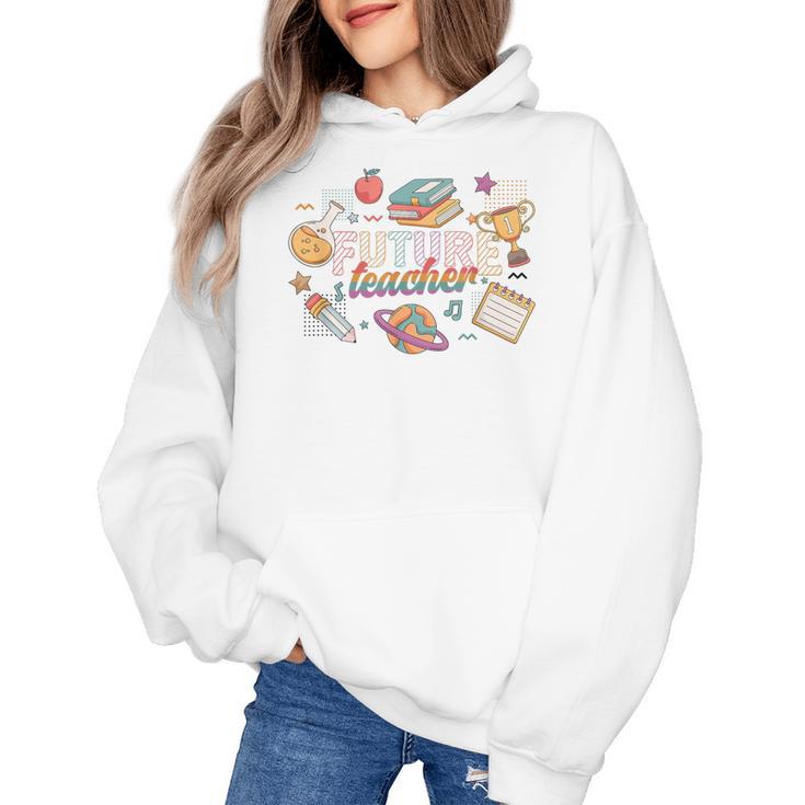 Future Teacher Costume For Kids Women's Hoodie, Future Teacher Gifts, trending gift