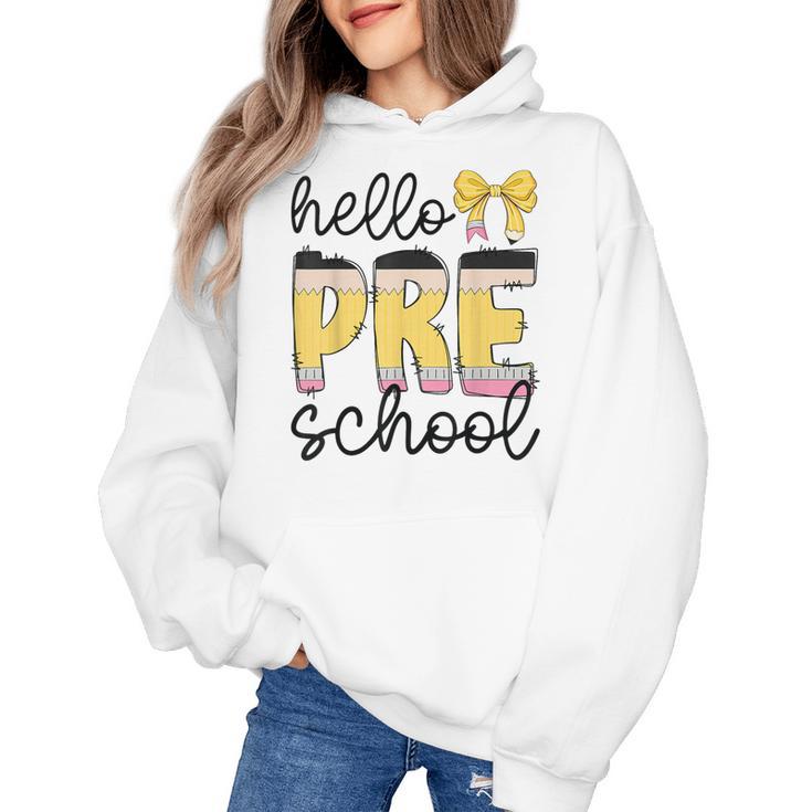 Hello Pre-K Preschool Back To School First Day Teacher Kids Women's Hoodie