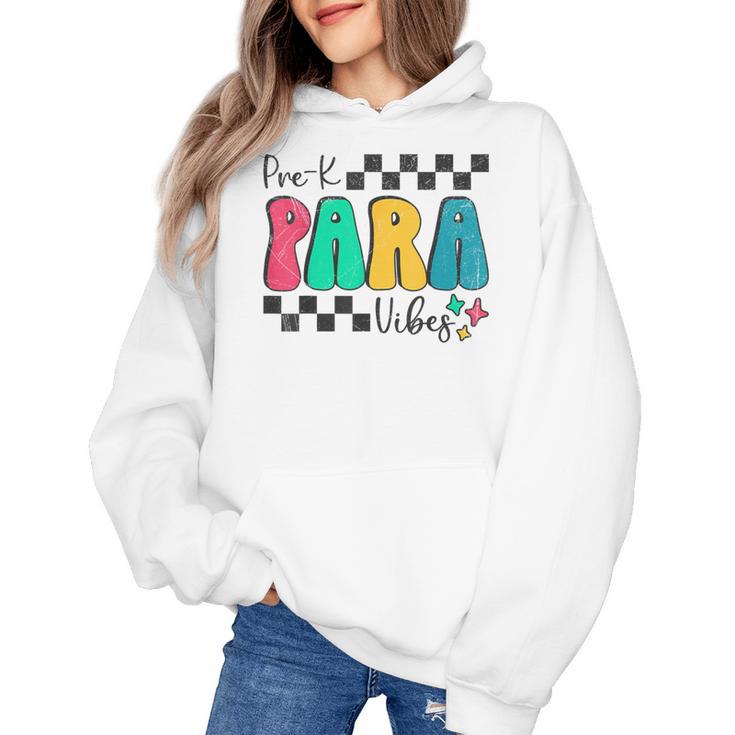 Pre-K Paraprofessional Teacher Back To School Vibes Women's Hoodie