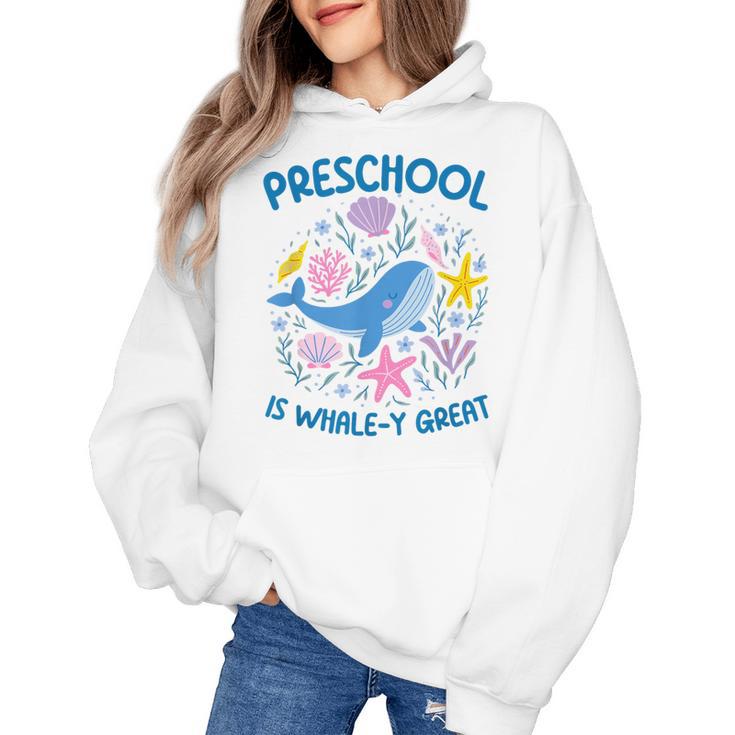 Preschool Is Whale-y Great Preschool Teacher Women's Hoodie