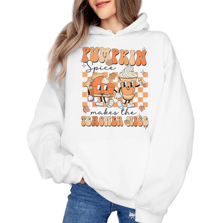 Pumpkin Spice Makes The Teacher Nice Teacher Graduation Women's Hoodie